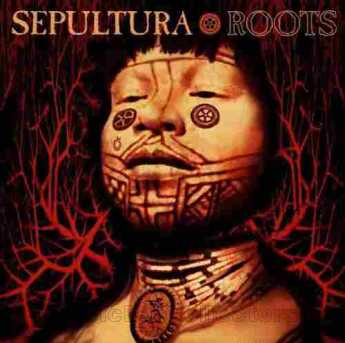 SEPULTURA / Roots - 1996 / Germany