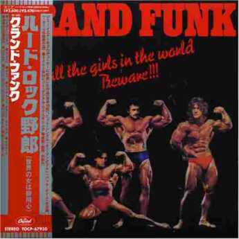 GRAND FUNK RAILROAD / All the Girls in the World Bew / JAPAN