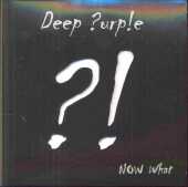 DEEP PURPLE / Now What ?! - 2013 / Germany