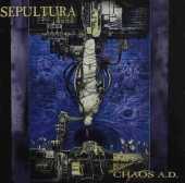 SEPULTURA / Chaos A.D. - 1993 / USA
